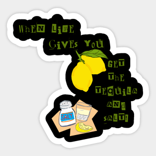 When life gives you lemons Sticker